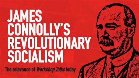 James Connolly’s revolutionary socialism