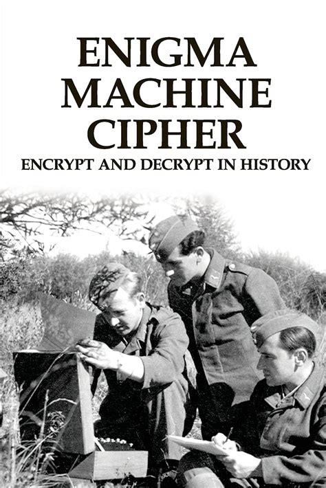 Buy Enigma Machine Cipher: Encrypt And Decrypt In History: Strategy History Online at ...