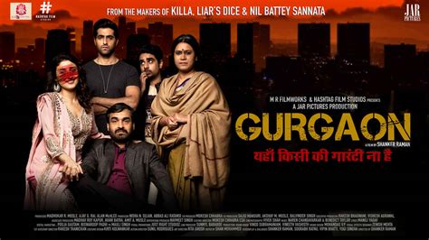 Gurgaon Movie (2017) | Release Date, Cast, Trailer, Songs, Streaming ...