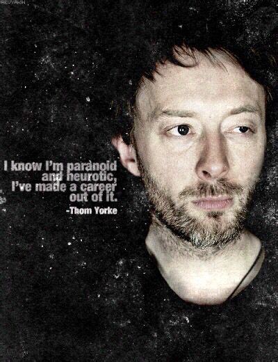 Thom Yorke Quotes #Best | Thom yorke, Thom yorke radiohead, Radiohead