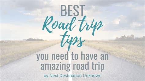 The Best Road Trip Tips You Need to Have an Amazing Road Trip | Next ...