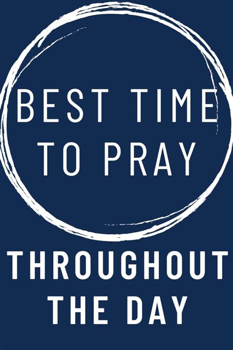 Best Time To Pray: When To Pray Throughout The Day