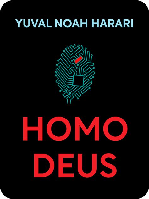 Homo Deus Book Summary by Yuval Noah Harari