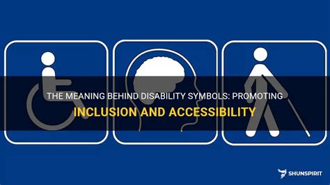 The Meaning Behind Disability Symbols: Promoting Inclusion And Accessibility | ShunSpirit