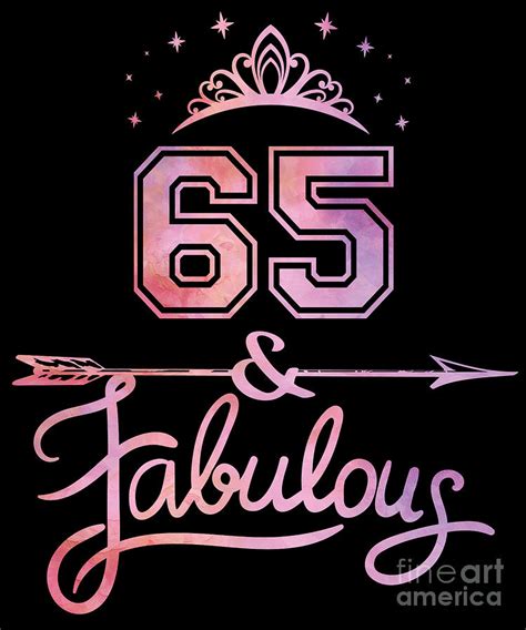 Women 65 Years Old And Fabulous Happy 65th Birthday print Digital Art by Art Grabitees - Pixels