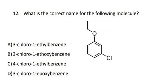 Solved 12. What is the correct name for the following | Chegg.com | Chegg.com