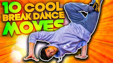 10 EASY BREAK DANCE MOVES anyone can learn - YouTube