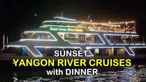 SUNSET YANGON RIVER CRUISE with DINNER (Bicara Indonesia & English Subtitle) - YouTube