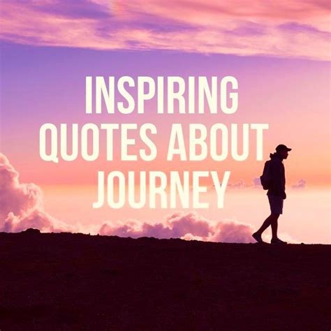 110 Most Inspiring Quotes About Journey | Journey quotes, Journey ...