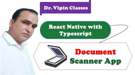 Document Scanner App using React Native | React Native Typescript Project #67 |Dr Vipin Classes ...