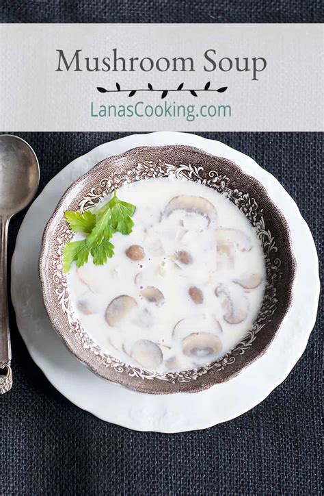 Cremini Mushroom Soup Recipe - Lana's Cooking