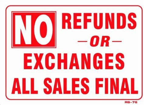 NO REFUNDS OR EXCHANGES ALL SALES FINAL 10″ x 14″ Inch Sign, Self ...