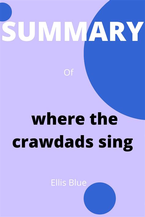 Summary of where the crawdads sing : By Delia Owens by Ellis Blue | Goodreads