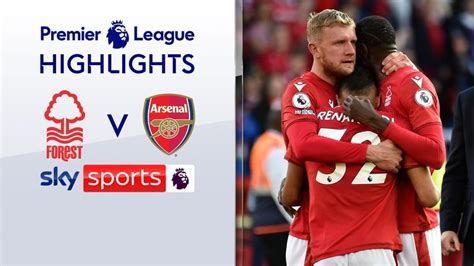 Nottingham Forest 1-0 Arsenal | Premier League highlights | Video | Watch TV Show | Sky Sports