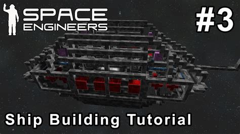 Space Engineers - Ship Building Tutorial #3 - YouTube