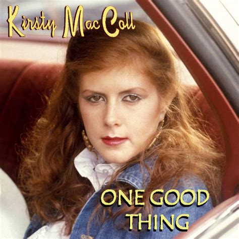 Albums That Should Exist: Kirsty MacColl - One Good Thing - Various Songs (1990-1992)