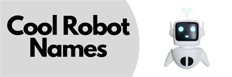 400+ Cool Robot Name Ideas You Can Use Now - Apps UK 📱