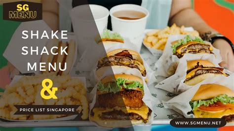 Shake Shack Menu & Price List Singapore Updated 2024