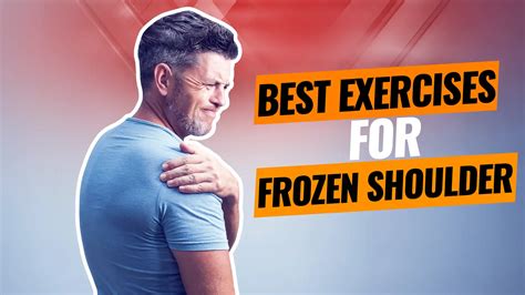 5 Best Adhesive Capsulitis Exercises For Frozen Shoulder