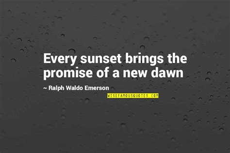 New Dawn Quotes: top 52 famous quotes about New Dawn