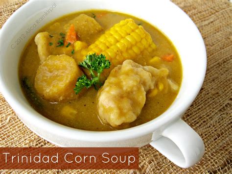 Trinidad Corn Soup - Alica's Pepperpot