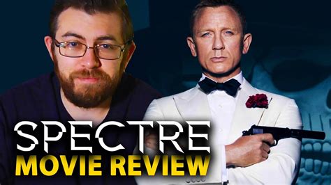 SPECTRE -- James Bond Movie Review - YouTube