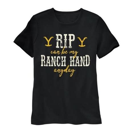 Changes | Tops | Yellowstone Rip Can Be My Ranch Hand Any Day Tshirt ...