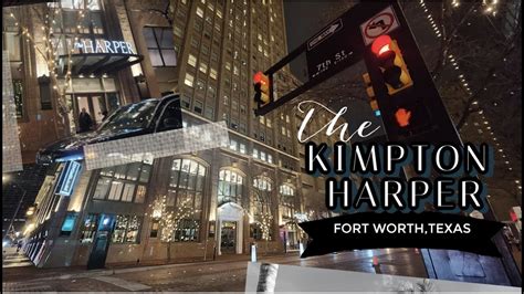 The Kimpton Harper Hotel Downtown | Fort Worth , Texas | Room Tour ...