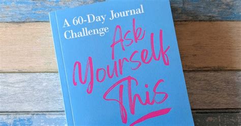 Ask Yourself This 60 Day Journal Challenge - Mama Likes This