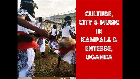 Travel Uganda: Music, Food and Culture in Kampala and Entebbe (Lagos to Kampala 😋) - YouTube