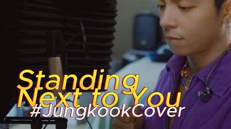 Standing Next To You (Cover) 💜 - YouTube