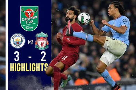 Man City vs Liverpool HIGHLIGHTS: Manchester City claims narrow 3-2 ...