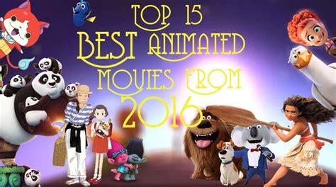 Top 15 Best Animated Movies from 2016! | Cartoon Amino