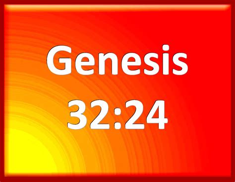 Genesis 32:24 And Jacob was left alone; and there wrestled a man with him until the breaking of ...