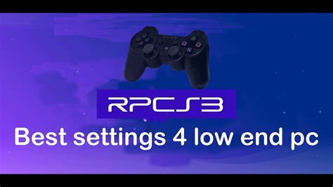 rpcs3 best settings for low end pc 2023 | ps3 emulator for pc | rpcs3 setup - YouTube