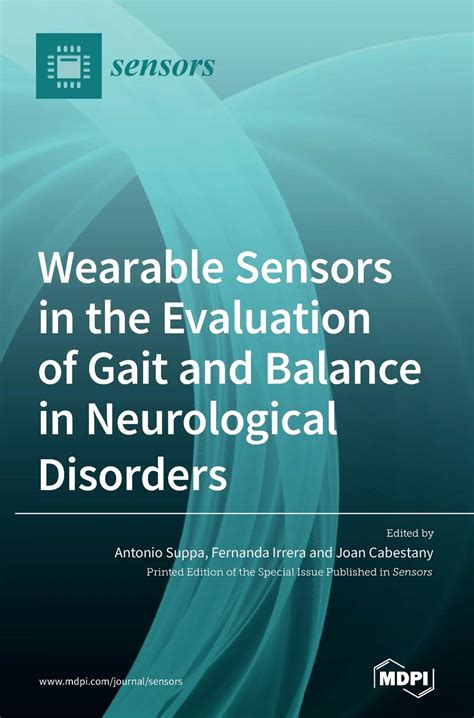 Wearable Sensors in the Evaluation of Gait and Balance in Neurological Disorders by Antonio ...