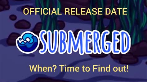 Among us Submerged Map Official Release Date - YouTube