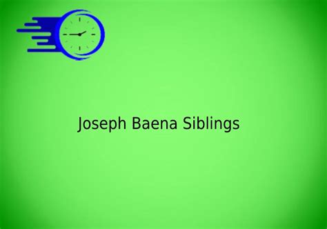 Joseph Baena Siblings - Time Fores