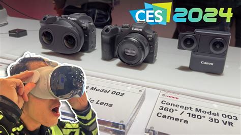 CES 2024 in 3D VR180 - Canon NEW* APS-C VR & 3D Lens for Spatial Video, Qoocam 3 Ultra, and More ...