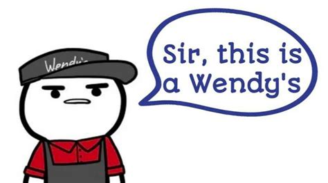 Sir, This Is A Wendy's | Know Your Meme