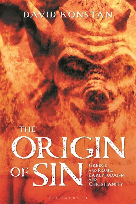 The Origin of Sin: Greece and Rome, Early Judaism and Christianity: David Konstan: Bloomsbury ...