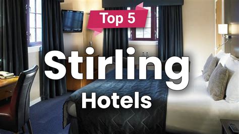 Top 5 Hotels in Stirling | Scotland - English - YouTube