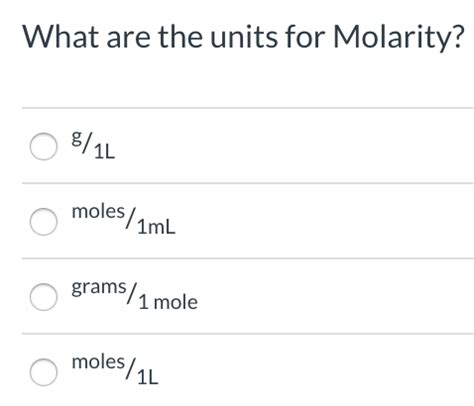 Solved What are the units for Molarity? 8/14 moles 1mL | Chegg.com