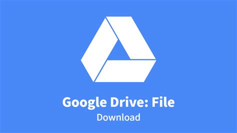 Google Drive: File; Download – Questetra Support