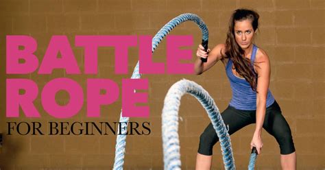 Battle Rope for beginners and ropes size recommendation for women Beginner Workout, Workout For ...