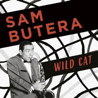 egroj world: Sam Butera • Wild Cat