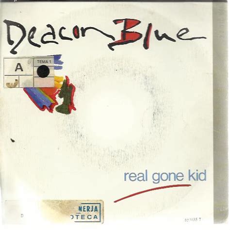 Deacon Blue Real Gone Kid Records, Vinyl and CDs - Hard to Find and Out-of-Print