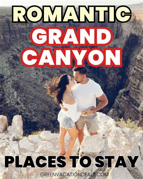 Top 10 best grand canyon romantic getaways – Artofit