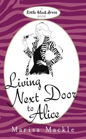 Living Next Door to Alice by Marisa Mackle