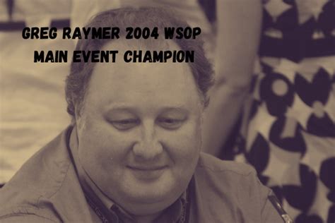 Greg Raymer - WSOP Legend